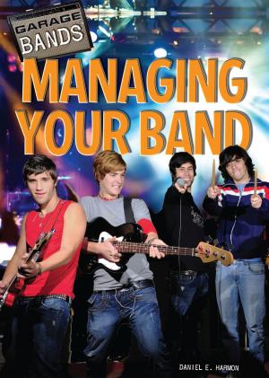 Cover of the book Managing Your Band by Beatriz Santillian, Bernard Randall