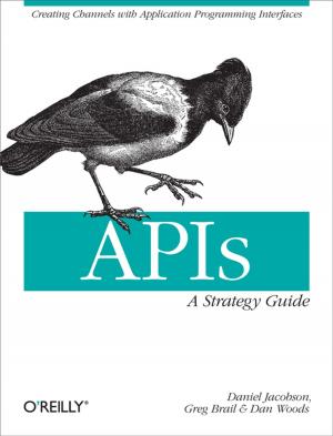 Cover of the book APIs: A Strategy Guide by Brad Woodberg, Rob Cameron