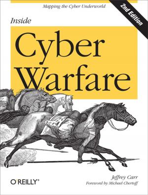Cover of the book Inside Cyber Warfare by Chris Brown, PhD
