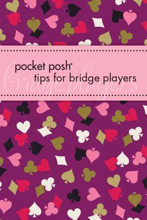 Cover of the book Pocket Posh Tips for Bridge Players by Cyrus Parker, DROPKICKpoet