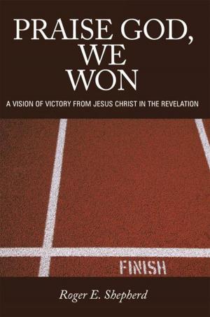 Cover of the book Praise God, We Won by Anthony Warren