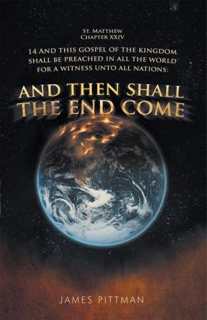 Cover of the book And Then Shall the End Come by Dr. Sylvia Held