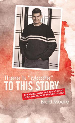 bigCover of the book There Is “Moore” to This Story by 