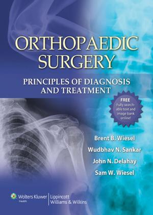 Cover of the book Orthopaedic Surgery: Principles of Diagnosis and Treatment by Libby Edwards, Peter Lynch