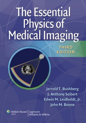 Cover of the book The Essential Physics of Medical Imaging by Mary Ann McLaughlin