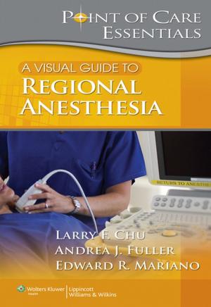 Cover of the book A Visual Guide to Regional Anesthesia by Charles B. Higgins, Albert de Roos