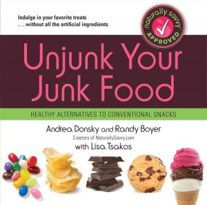 Cover of the book Unjunk Your Junk Food by Dana Carpender, Andrew DiMino
