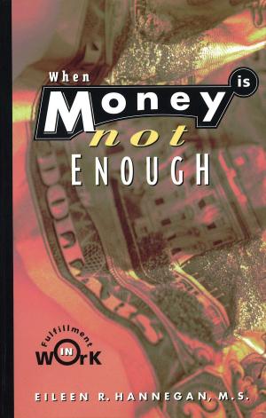 Cover of the book When Money Is Not Enough by Judy Carter