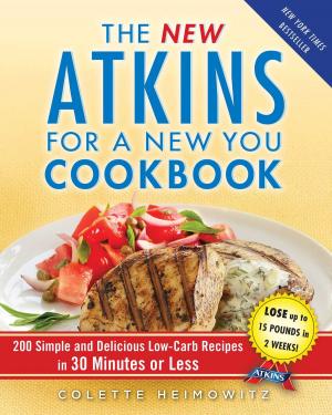 Cover of the book The New Atkins for a New You Cookbook by Gary Cieradkowski