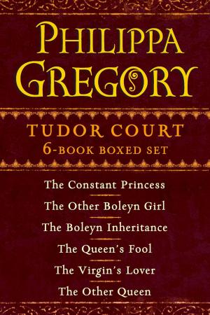 Cover of the book Philippa Gregory's Tudor Court 6-Book Boxed Set by Matt Amsden, Janabai Amsden