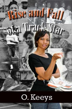 Cover of the book Rise and Fall of a Track Star by Joanna A. Haze