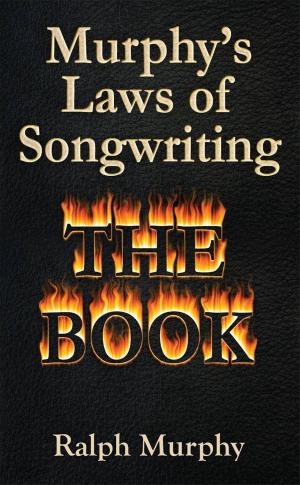 Book cover of Murphy's Laws of Songwriting (Revised 2013)