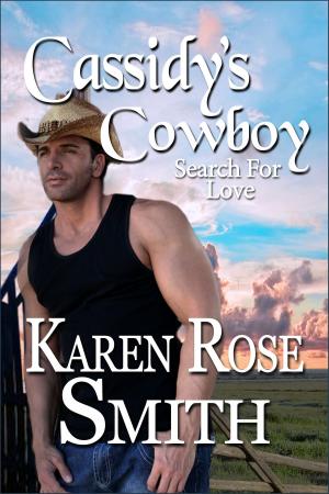 Cover of the book Cassidy's Cowboy by Karen Rose Smith