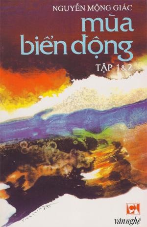 Book cover of Mùa Biển Động: Tập IV: Bèo Giạt