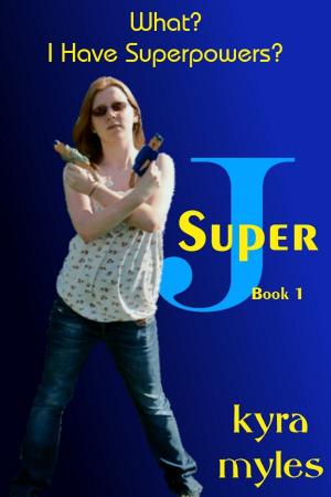 Book cover of What? I Have Superpowers?