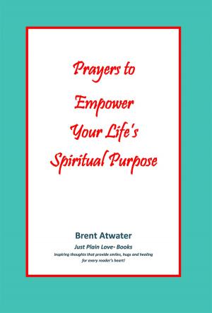 Book cover of Prayers to Empower Your Life's Spiritual Purpose