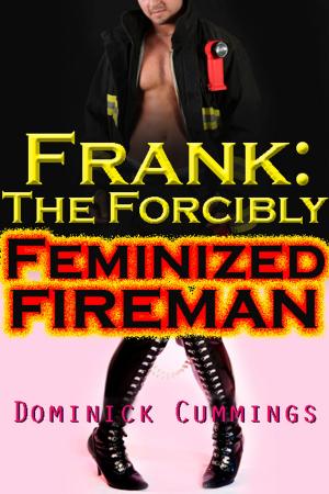 Cover of the book Frank: The Forcibly Feminized Fireman by Samantha Egret