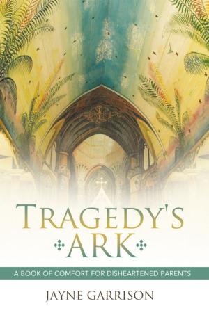 Cover of the book Tragedy's Ark by Mark C. Crowley