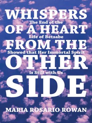 Cover of the book Whispers of a Heart from the Other Side by B.L. Stonaker