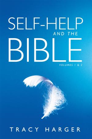 Cover of the book Self-Help and the Bible Volumes 1 & 2 by Dianne Claire Charpentier
