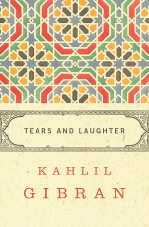 Cover of the book Tears and Laughter by Karl Marx