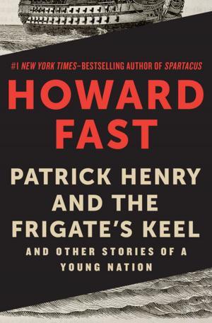 Cover of the book Patrick Henry and the Frigate's Keel by Bill McWilliams