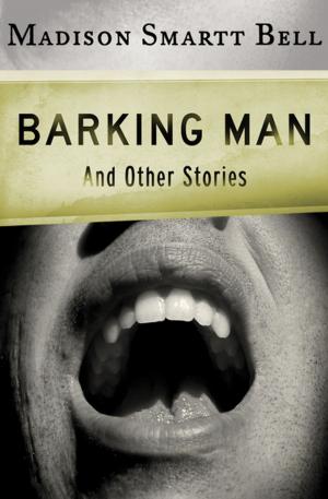 Cover of the book Barking Man by Alan Dean Foster