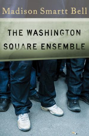 Cover of the book The Washington Square Ensemble by Helen Gurley Brown