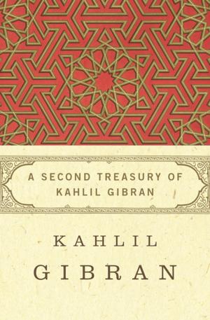 Book cover of A Second Treasury of Kahlil Gibran