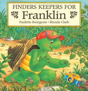 Cover of the book Finders Keepers for Franklin by Paulette Bourgeois