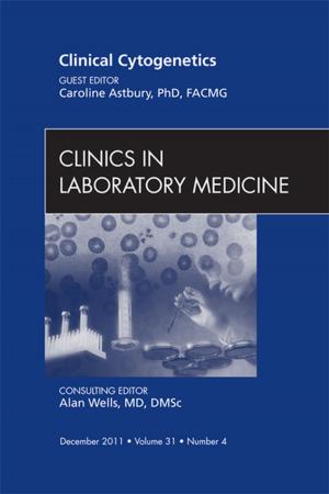 bigCover of the book Clinical Cytogenetics, An Issue of Clinics in Laboratory Medicine - E-Book by 