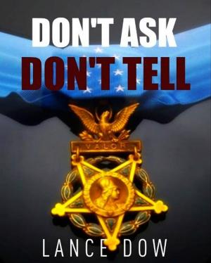 Cover of the book Don't Ask, Don't Tell by Christopher E. L. Toote, Ph.D., D.Min.