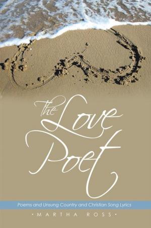 Cover of the book The Love Poet by Delores Ann Fischer