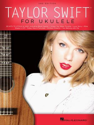 Cover of the book Taylor Swift for Ukulele by Will Schmid, Greg Koch