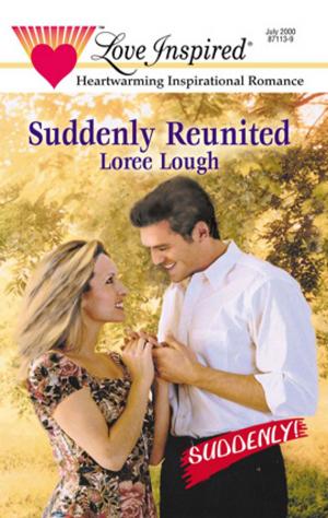 Cover of the book SUDDENLY REUNITED by Anne Herries