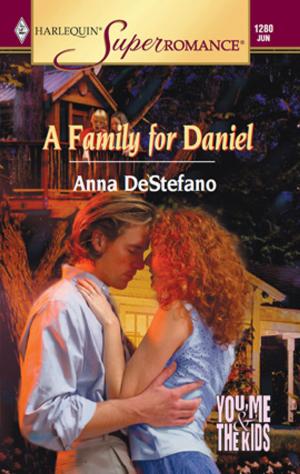 Cover of the book A Family for Daniel by Sharon Kendrick, Kathryn Ross, Maggie Cox