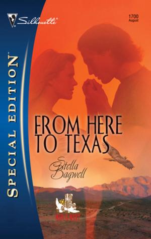 Cover of the book From Here to Texas by Peggy Moreland