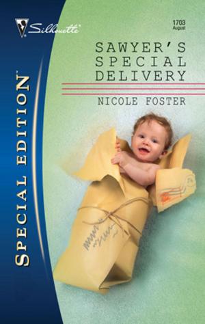 Cover of the book Sawyer's Special Delivery by Emily McKay, Catherine Mann