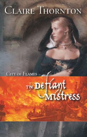 Cover of the book The Defiant Mistress by Kim Lawrence