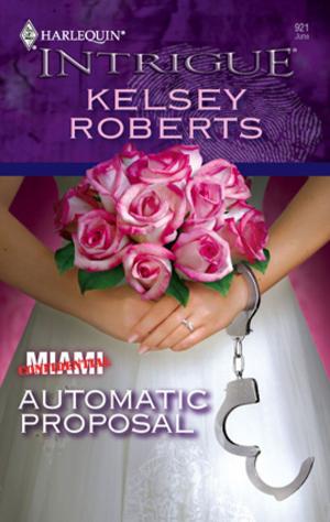 Cover of the book Automatic Proposal by Annie O'Neil, Amalie Berlin, Tina Beckett, Amy Ruttan