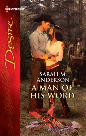 Cover of the book A Man of His Word by Caroline Cross