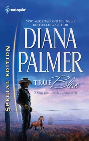 Cover of the book True Blue by Cindi Myers, Debbie Herbert