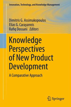 Cover of the book Knowledge Perspectives of New Product Development by Lawrence L. Weed, L.M. Abbey, K.A. Bartholomew, C.S. Burger, H.D. Cross, R.Y. Hertzberg, P.D. Nelson, R.G. Rockefeller, S.C. Schimpff, C.C. Weed, Lawrence Weed, W.K. Yee