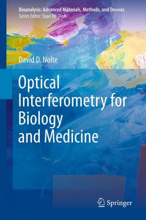 Cover of the book Optical Interferometry for Biology and Medicine by T. C. Edwin Cheng, Jian Li, C. L. Johnny Wan, Shouyang Wang