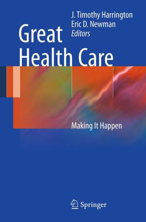 Cover of the book Great Health Care by Alan L. Carsrud, Malin Brännback