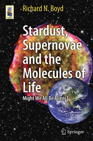 Cover of the book Stardust, Supernovae and the Molecules of Life by J. Peter Clark