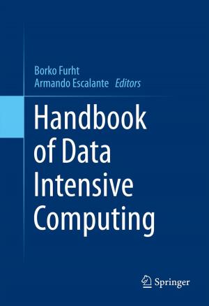 Cover of the book Handbook of Data Intensive Computing by Kyosung Choo, Serguei Dessiatoun, Edvin Cetegen, Michael Ohadi