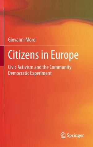 Cover of the book Citizens in Europe by José António Tenreiro Machado, Dumitru Baleanu, Albert C. J. Luo