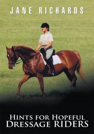 Cover of the book Hints for Hopeful Dressage Riders by Anne Hart