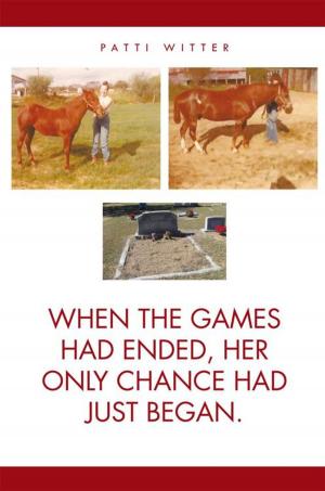 Cover of the book When the Games Had Ended, Her Only Chance Had Just Began. by La’Rahz, Roslyn O’Flaherty Isaacs